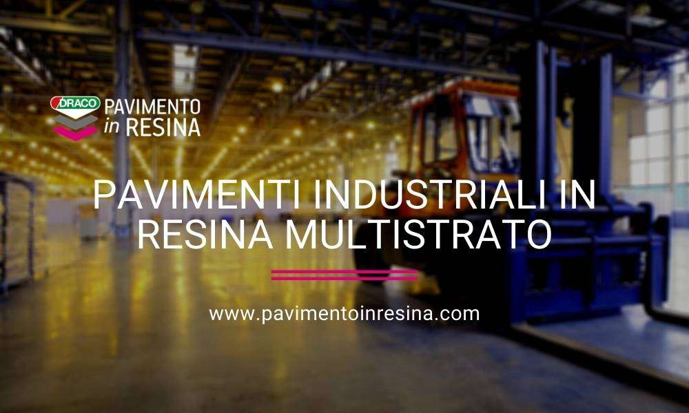 Pavimenti Industriali In Resina Multistrato News Pavimento In Resina Draco